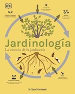 Jardinología (the Science of Gardening)