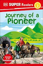 DK Super Readers Level 2 Journey of a Pioneer