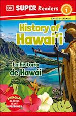 DK Super Readers Level 1 Bilingual History of Hawai'i - La Historia de Hawái