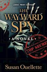 The Wayward Spy 