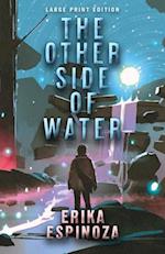 The Other Side of Water 