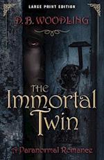 The Immortal Twin: A Paranormal Romance 