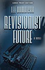 Revisionist Future 
