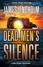 Dead Men's Silence: A Chris Black Adventure 
