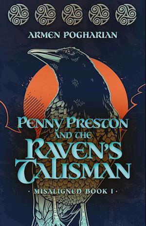 Penny Preston and the Raven's Talisman