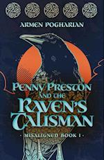 Penny Preston and the Raven's Talisman: Misaligned Book I 