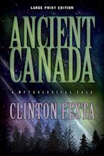 Ancient Canada: A Mythological Tale 