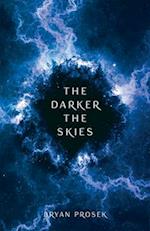 The Darker the Skies