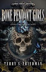 Bone Pendant Girls