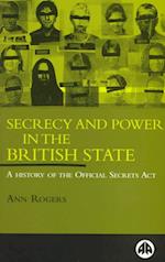 Secrecy and Power in the British State