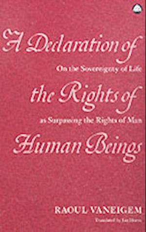 A Declaration of the Rights of Human Beings