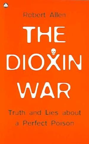 The Dioxin War