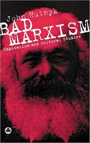 Bad Marxism