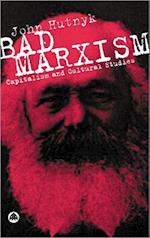 Bad Marxism