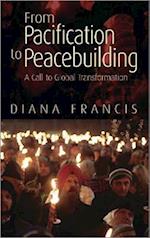 From Pacification to Peacebuilding