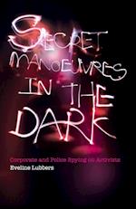 Secret Manoeuvres in the Dark