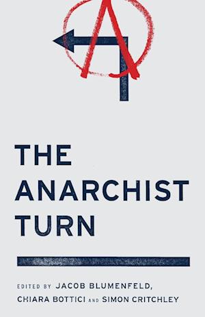 The Anarchist Turn