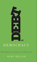 Debt or Democracy