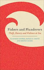 Fishers and Plunderers