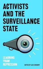 Activists and the Surveillance State