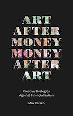 Art after Money, Money after Art