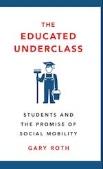 The Educated Underclass