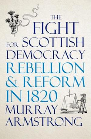 The Fight for Scottish Democracy