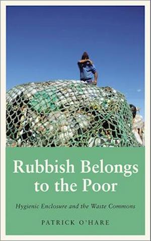 Rubbish Belongs to the Poor