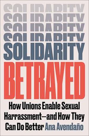 Solidarity Betrayed