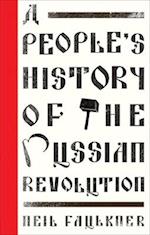 A People's History of the Russian Revolution