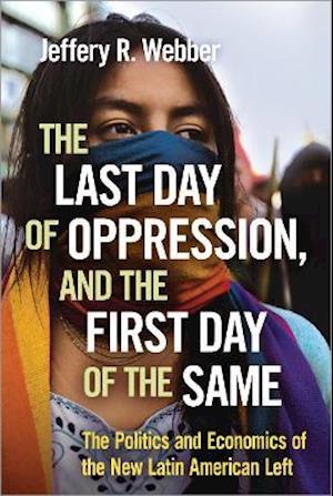 The Last Day of Oppression, and the First Day of the Same