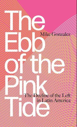 The Ebb of the Pink Tide