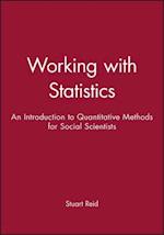 Working with Statistics – An Introduction to Quantitative Methods for Social Scientists