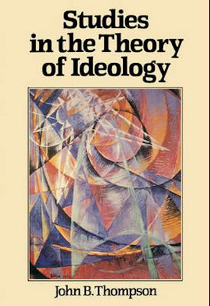 Studies in the Theory of Ideology