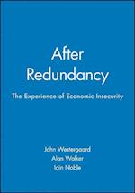 After Redundancy – The Experience of Economic Insecurity