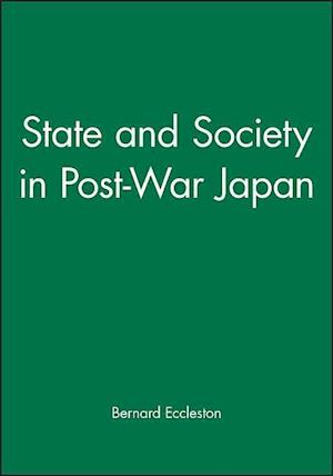 State and Society in Post-War Japan