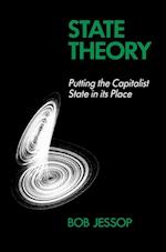 State Theory – Putting the Capitalist State in its  Place