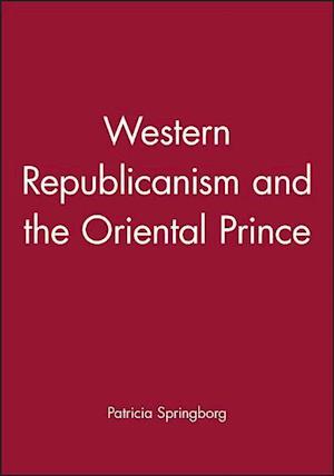 Western Republicanism and the Oriental Prince