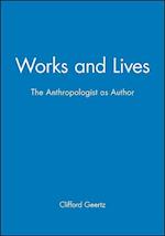 Works and Lives – The Anthropologist as Author