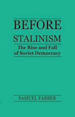 Before Stalinism – The Rise and Fall of Soviet Democracy