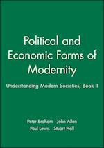 Political and Economic Forms of Modernity – Understanding Modern Societies: An introduction