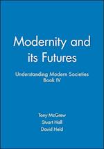 Modernity and its Futures – Understanding Modern Societies, an Introduction Book 4