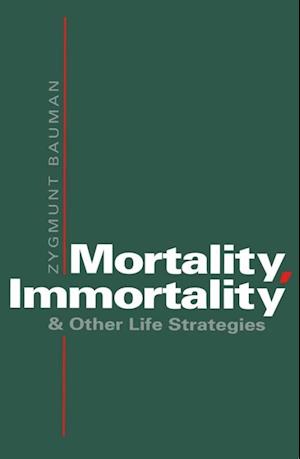 Mortality, Immortality and Other Life Strategies