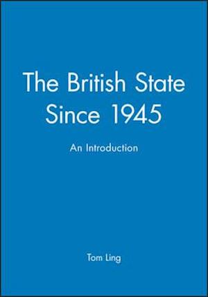 The British State Since 1945