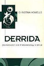 Derrida: Deconstruction from Phenomenology to Ethics