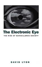 Electronic Eye – the Rise of Surveillance Society