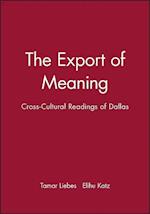 The Export of Meaning: Cross–Cultural Readings of Dallas