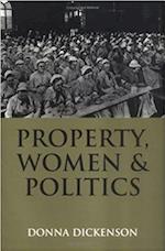 Property, Women and Politics