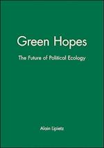Green Hopes – The Future of Political Ecology