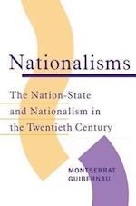 Nationalisms: The Nation–State and Nationalism in the Twentieth Century
